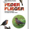 FederFlieger - Spannende Geschichten von listigen und lustigen Vögeln