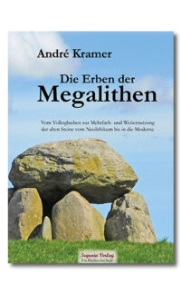 Die Erben der Megalithen