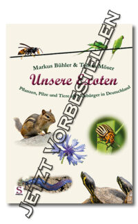 Unsere Exoten - Pflanzen, Pilze und Tiere als Neubürger in Deutschland